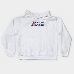 Make your choice Kids Hoodie